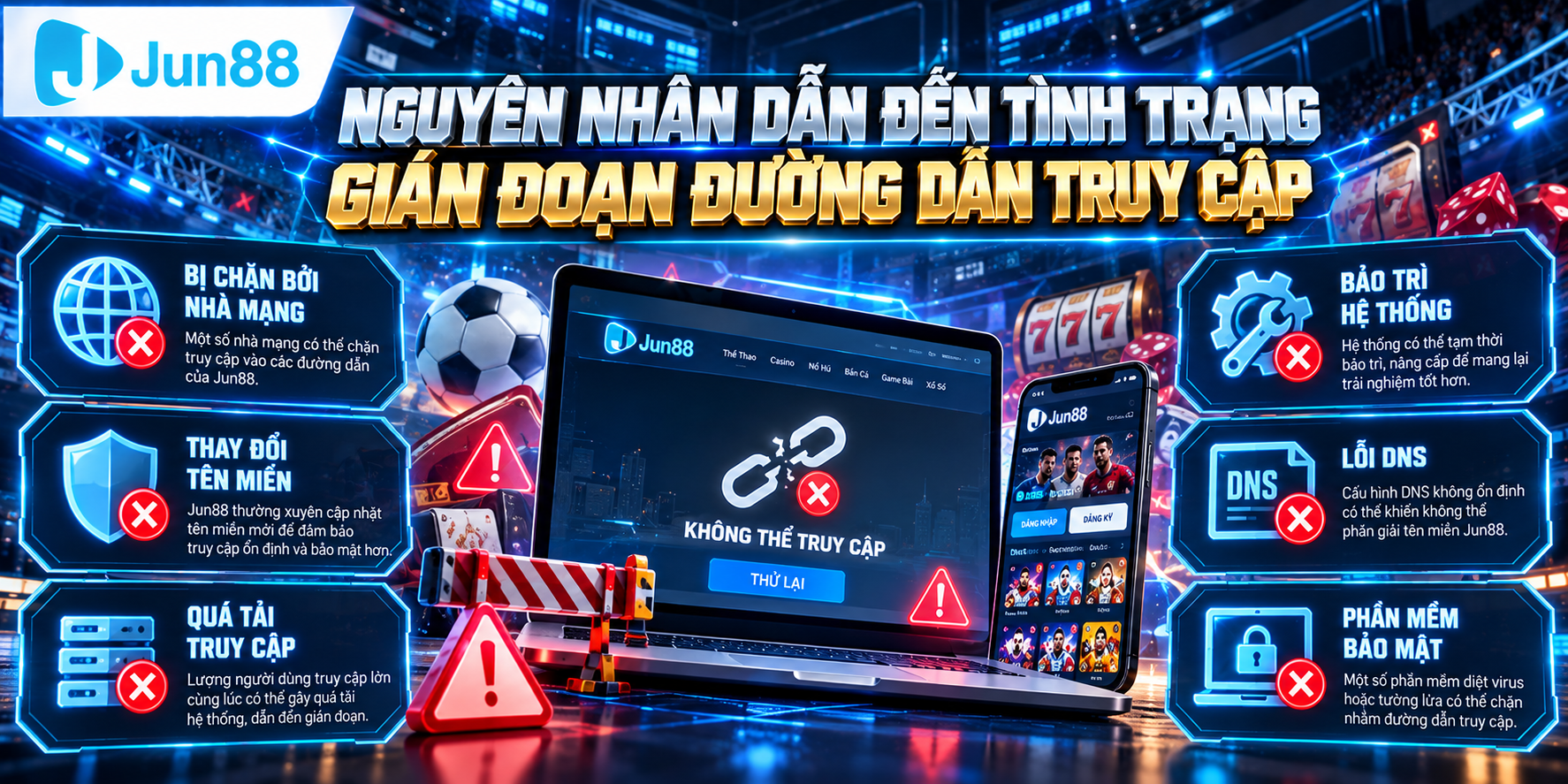 Nguyên nhân dẫn đến tình trạng gián đoạn đường dẫn truy cập