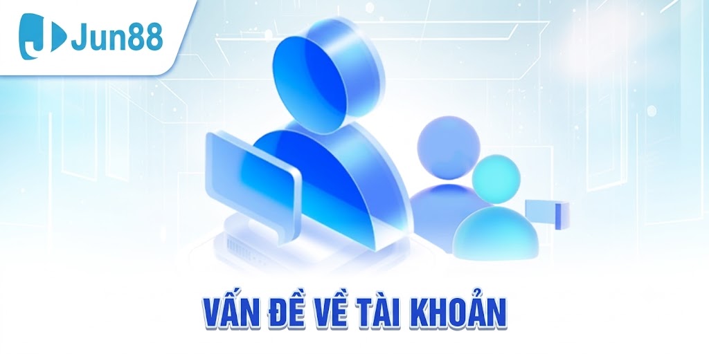 Vấn đề về tài khoản